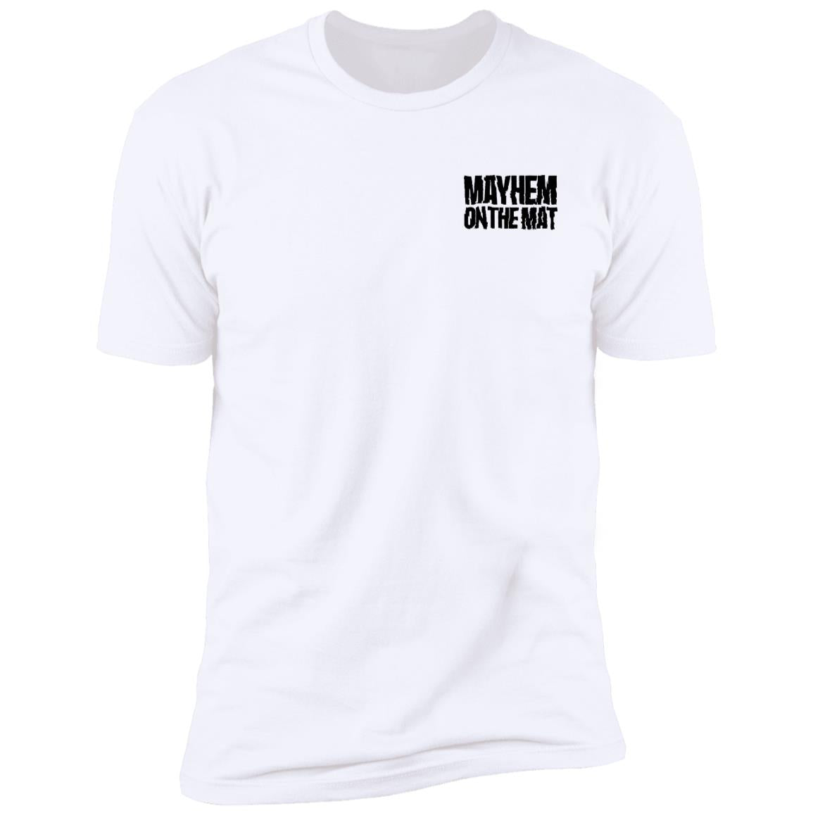 Horror Mayhem - White with "MAYHEM ON THE MAT" written in black text on the top left side of the chest area, perfect for fans of horror and chaos.