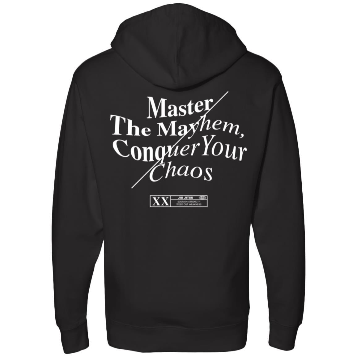 Master The Mayhem / Conquer Your Chaos - Black hoodie with white text that reads "Master the Mayhem, Conquer Your Chaos" across the back, featuring additional small print and a design element near the bottom.