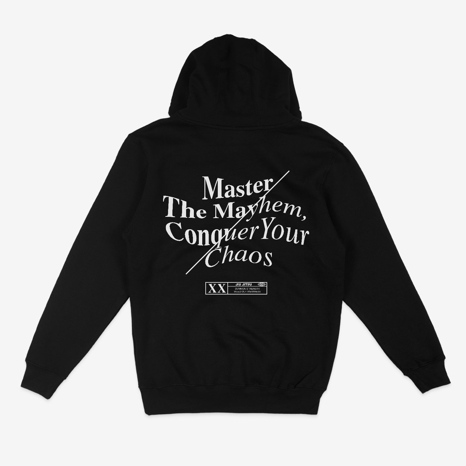 Black hoodie with white text: "Master the Mayhem / Conquer Your Chaos." Includes decorative elements and small text at the bottom.