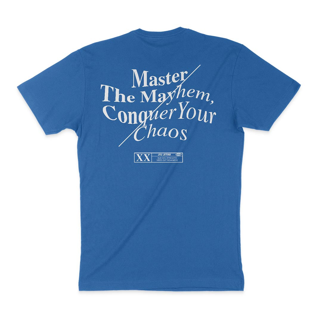 A Master The Mayhem / Conquer Your Chaos - Royal with white text that reads, "Master The Mayhem, Conquer Your Chaos," featuring a crossed-out section and two small rectangular logos at the bottom.