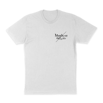 A white T-shirt with a small black logo on the upper left front that says, "Master The Mayhem / Conquer Your Chaos - White.