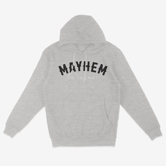 Rocker - Heather Grey sweatshirt with "MAYHEM ON THE MAT" printed in bold black and white letters on the front.